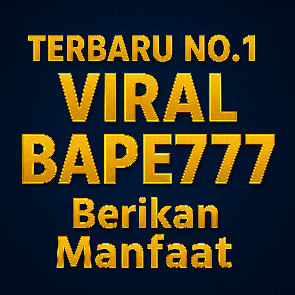 TERBARU NO.1 VIRAL BAPE777 - Berikan Manfaat Melalui Akses Dukesnuz image 1